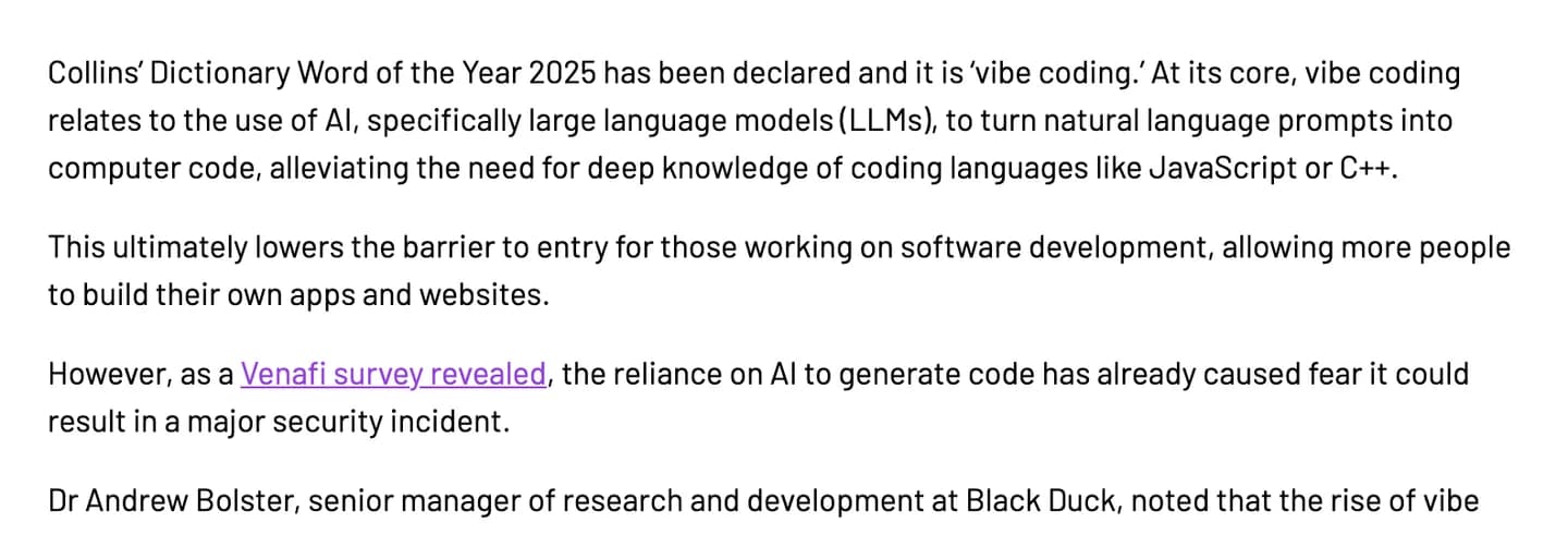 Infosecurity Magazine reporting that Collins Dictionary Word of the Year 2025 is vibe coding, described as using large language models to turn natural language prompts into computer code