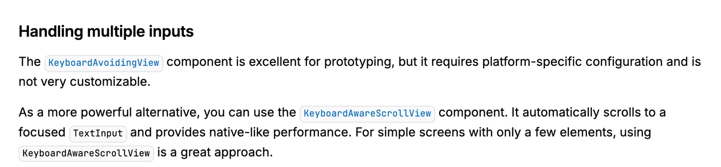 Expo's keyboard handling guide calling KeyboardAvoidingView good for prototyping and recommending KeyboardAwareScrollView from Keyboard Controller